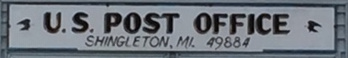 US Post Office Shingleton, Michigan
